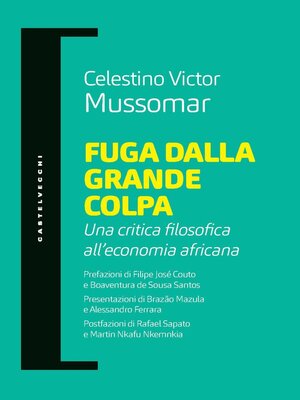 cover image of Fuga dalla grande colpa. Una critica filosofica all'economia africana